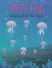 Image for Jellyfish Coloring Book for Adults