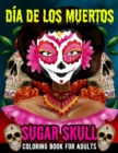 Image for Sugar Skull Coloring Book for Adults Dia de Los Muertos