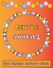 Image for Dot Marker Activity Book Gentle Animals : Easy Guided BIG DOTS No bleed through Paint Daubers Kids Activity MADE IN USA CUTE ANIMALS DOT COLORING BOOKS FOR TODDLERS