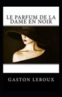 Image for Le Parfum de la Dame en noir Annote