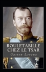 Image for Rouletabille chez le Tsar Annote