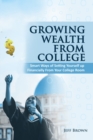 Image for Growing Wealth From College : Smart Ways Of Setting Yourself Up Financially From Your College Room