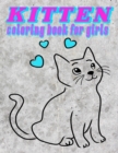 Image for KITTEN coloring book for girls : kittens coloring book for adults: Contains Various Cute cats illustrations to improve your pencil grip, coloring pages for kids, toddlers, Boys, Girls, Fun book for al