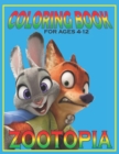 Image for Coloring Book For Ages 4-12 ZOOTOPIA