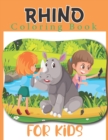 Image for RHINO Coloring Book For Kids : Children Activity Book for Boys &amp; Girls Age 3-8, with 50 Super Fun Coloring Pages Rhino
