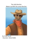 Image for The Jolly Rancher Meets Up With the Junky Rancher