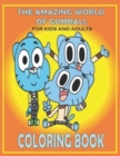 Image for THE AMAZING WORLD OF GUMBALL For KIDS And ADULTS Coloring Book : Fun Gift For Everyone Who Loves This Hedgehog With Lots Of Cool Illustrations To Start Relaxing And Having Fun