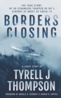 Image for Borders Closing : The True Story of 30 Strangers Trapped In Int&#39;l Airport at Onset of COVID-19