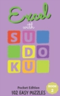 Image for Excel with SUDOKU Pocket Edition Easy Book 2