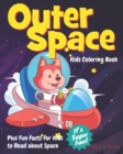 Image for Outer Space Kids Coloring Book Plus Fun Facts for Kids to Read about Space