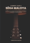 Image for Comment jouer le Sega Maloya : La methode de guitare pour maitriser la rythmique et devenir accompagnateur Avec Guide Audio