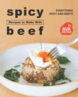 Image for Spicy Recipes to Make with Beef : Everything Spicy and Beef!!!
