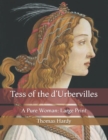 Image for Tess of the d&#39;Urbervilles : A Pure Woman: Large Print