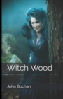 Image for Witch Wood Illustrated