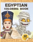 Image for Egyptian Coloring Book : Ancient Egypt coloring book for kids - Gods of Mythology, Pharaohs and Queens, mummies, and more.
