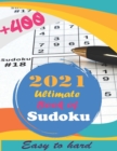 Image for 2021 Ultimate Book of Sudoku : Vol 2 - Sudoku Puzzles - Easy to Hard - Sudoku puzzle book for adults and kids with Solutions, Tons of Challenge for your Brain!