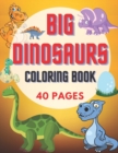 Image for Big Dinosaurs Coloring Book