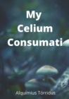 Image for My Celium Consumati