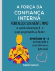Image for A Forca Da Confianca Interna