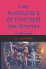 Image for Les Aventuriers de l&#39;Archipel des Brumes : L&#39;Ile Perdue