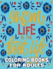 Image for Mom Life is The Best Life Coloring Books For Adults