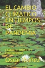 Image for El Cambio Climatico En Tiempos de Pandemia : Cambio Climatico Y Coronavirus