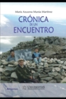 Image for Cronica de Un Encuentro : El caso de Marcos Dominguez. ?El ultimo comechingon? Reflexiones teoricas y aproximaciones etnograficas