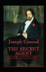 Image for The Secret Agent : A Classic Military Fantasy and Thrillers Novel by Joseph Conrad: Annotated