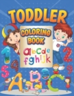 Image for Toddler Coloring Book : Alphabet &amp; Number Lover Educational Activity Coloring Book For Cute Little Kids Age 2-4, 4-8, Boys, Girls, Preschool and Kindergarten