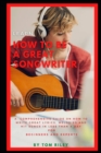 Image for Learn How to Be a Great Songwriter