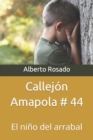 Image for Callejon Amapola # 44 : El nino del arrabal