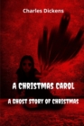 Image for A Christmas Carol A Ghost Story of Christmas