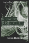Image for Knowing Josie Martin