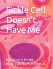 Image for Sickle Cell Doesn&#39;t Have Me
