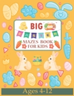 Image for BIG EASTER MAZES BOOK FOR KIDS Ages 4-12