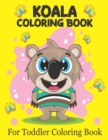 Image for Koala Coloring Book For Toddler Coloring Book