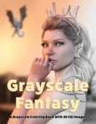 Image for Grayscale Fantasy