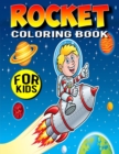 Image for Rocket Coloring Book For Kids : Unique Outer Space With Beautiful Astronaut Ship Coloring Planet For Science Lover Teens Boys Girls