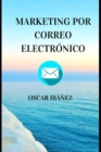 Image for Marketing Por Correo Electronico