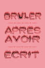 Image for Bruler Apres Avoir Ecrit