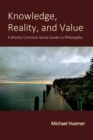 Image for Knowledge, Reality, and Value