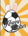 Image for Happy Easter : Egg Bunny Soccer Ball Lover Sport Rabbit Boys Toddler Kids Easy Fun Bunny Coloring Pages Featuring Super Cute and Adorable Bunnies