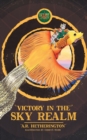 Image for Victory in the Sky Realm? : A magical time travel fantasy action adventure of mysteries, puzzles, quests and mythical creatures for children aged 7-10