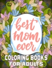 Image for Best Mom Ever Coloring Books For Adults