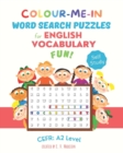 Image for Colour-Me-In Word Search Puzzles for English Vocabulary Fun! A2 Level