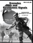 Image for FM 3-23.30 Grenades and Pyrotechnic Signals