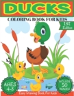 Image for Ducks Coloring Book For Kids Ages 4-8