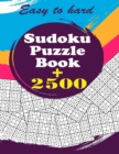 Image for Sudoku Puzzle Book + 2500 : Vol 1 - The Biggest, Largest, Fattest, Thickest Sudoku Book on Earth for adults and kids with Solutions - Easy, Medium, Hard, Tons of Challenge for your Brain!