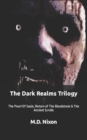 Image for The Dark Realms Trilogy : The Pearl of Souls, Return of The Bloodstone &amp; The Ancient Scrolls
