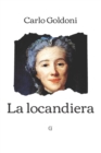 Image for La locandiera : Edizione limitata da collezione con nota dell&#39;autore